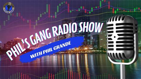 phils gang|Phil's Gang Radio Show .